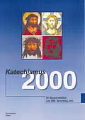 Katechismus 2000 - Das Buch zur Glaubensserie